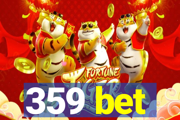 359 bet